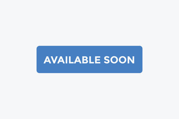 Fototapeta premium Available soon button web banner templates. Vector Illustration