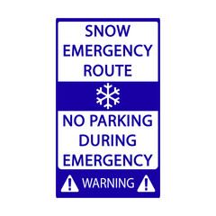 Snow Emergency Route No Parking During Emergencies Blue Sign.