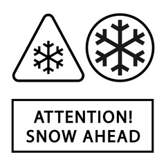 Snow ahead warning attention low temperature, Safety and warning for snow on road. Set of white black danger signs.