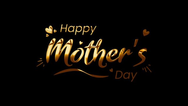 Happy Mother's Day. Animation mother day. Mother day animated. greeting card with animated golden text. I love you mom message text animation in 4k Resolution. Happy special day quotes for mother.
