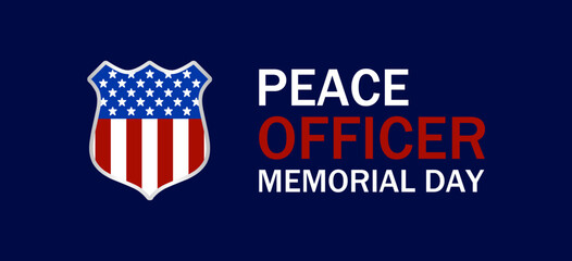 Peace officers memorial day. Vector illustration. Suitable for Poster, Banners, background and greeting card. 