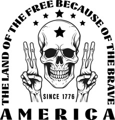 Fototapeta premium America the land of the free because of the brave ,design shirt for 4th of july ,American skull patriotic quote.