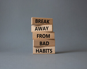 Break away from bad habits symbol. Wooden blocks with words Break away from bad habits. Beautiful...