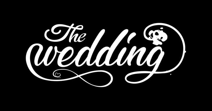 The Wedding Animation text with ink splash effect. Handwritten text in white color on the black screen alpha channel. This animated suitable for wedding invitation
