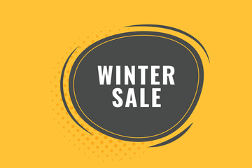 Winter sale Button. Speech Bubble, Banner Label Winter sale