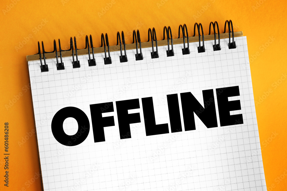 Poster offline - means that the device and its user are disconnected from the global internet, text concept