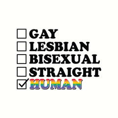 LGBTQ Pride Month Design- Gay Lesbian Bisexual Straight Human