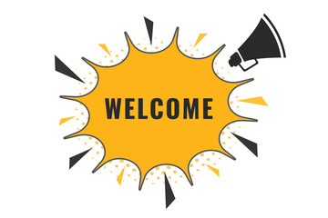 Welcome Button. Speech Bubble, Banner Label Welcome