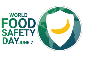 World Food Safety Day. June 7. Holiday concept. Template for background, banner, card, poster with text inscription. Vector illustration.