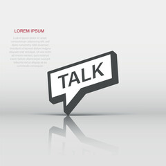 Talk logo icon in flat style. Speech bubble illustration on white isolated background. Talk chat business concept.
