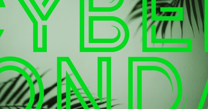 Animation of cyber monday neon text over close up of leaves