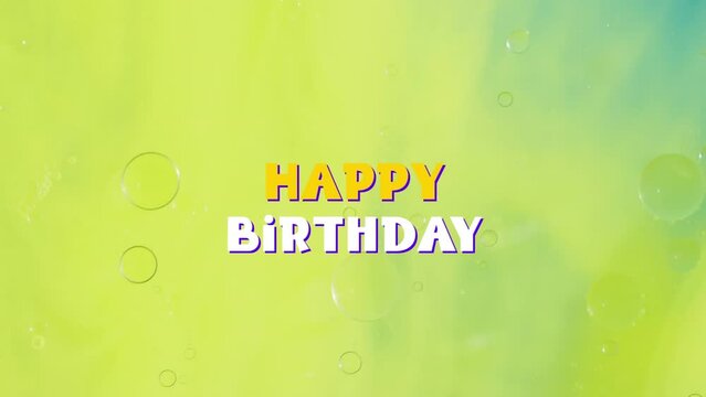 Animation of happy birthday text over abstract liquid patterned background