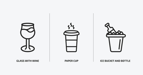 drinks outline icons set. drinks icons such as glass with wine, paper cup, ice bucket and bottle vector. can be used web and mobile.