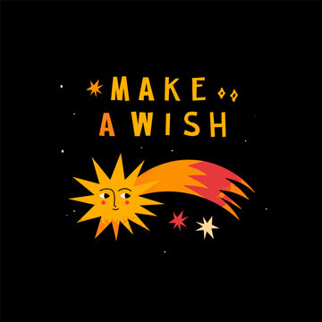 Make a wish text. Comet or shooting star with face. Cartoon style character. Hand drawn Vector isolated illustration. Pre-made card, print or design template. Concept of a dream