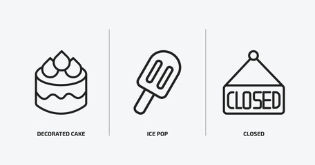 bistro and restaurant outline icons set. bistro and restaurant icons such as decorated cake, ice pop, closed vector. can be used web and mobile.