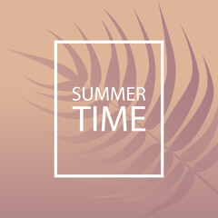 Summer time.Summer background with palm leaf. Hello, summer.Vector illustration.