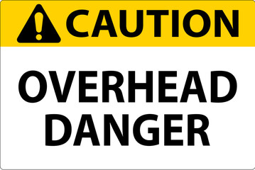 Fototapeta premium Symbol Caution Sign Overhead Danger