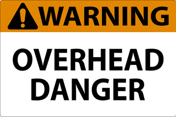 Fototapeta premium Symbol Warning Sign Overhead Danger