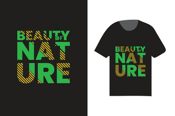 beauty of nature typography travel t shirt, vector t shirt design template