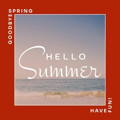 Goodbye spring, hello summer and have fun text and scenic view of beautiful seascape under clear sky © vectorfusionart
