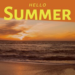 Fototapeta premium Composite of hello summer text and beautiful view of seascape against cloudy sky during sunset