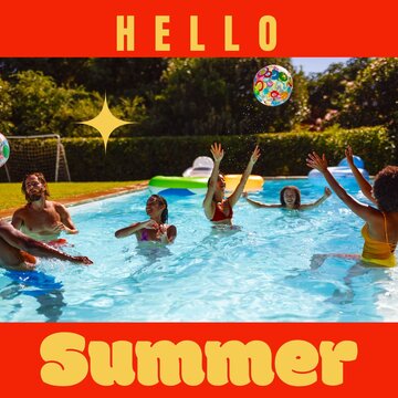 Composite of hello summer text and multiracial friends playing and dancing in swimming pool
