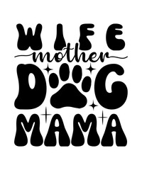 wife mother dog mama svg design bundle