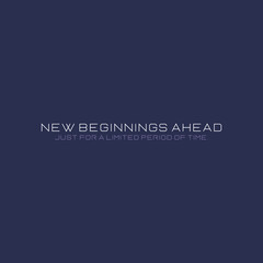 new beginnings ahead typography slogan for t shirt printing, tee graphic design. 