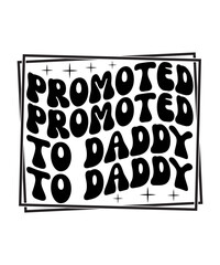 promoted to daddy svg design bundle
