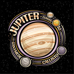 Vector logo for Jupiter, decorative fantasy print with rotating planet jupiter and moons, gas surface with great red spot, cosmo sign with unique lettering for text jupiter on dark starry background © mihmihmal
