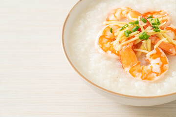 Congee with shrimps and fresh ginger