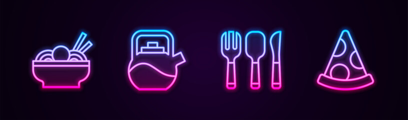 Set line Asian noodles in bowl, Kettle with handle, Fork, spoon knife and Slice of pizza. Glowing neon icon. Vector