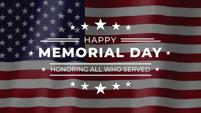 Happy memorial day Animation with American flag waving. Great for use on Memorial Day event in United States. 4K animated footage.