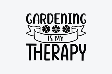 gardening is my therapy