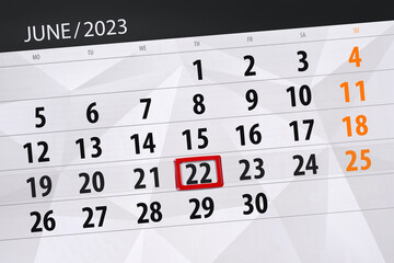 Obraz premium Calendar 2023, deadline, day, month, page, organizer, date, June, thursday, number 22