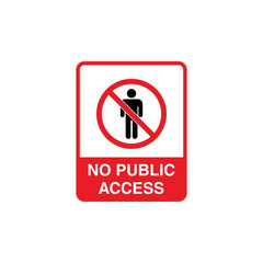 No Access Sign Placard Vector Template