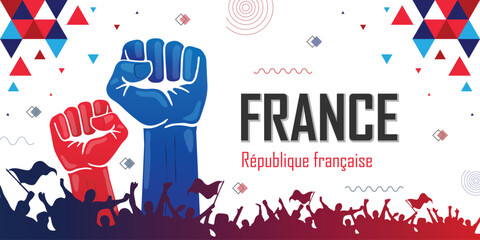 against, background, banner, celebrate, celebration, cheer, concept, country, cover, crowd, day, democracy, demonstration, design, election, element, event, fist, flag, france, freedom, french, govern - obrazy, fototapety, plakaty