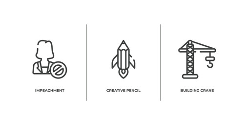 general outline icons set. thin line icons sheet included impeachment, creative pencil rocket, building crane vector.