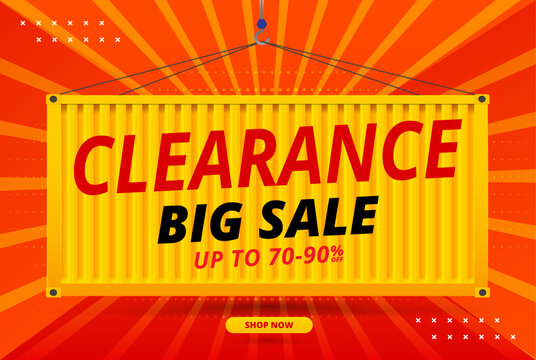 clearance big sale banner template, container concept design.