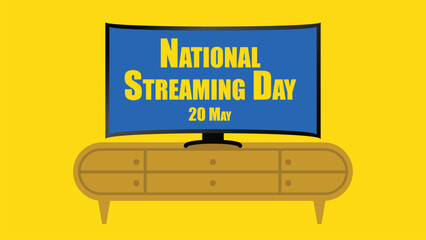 National Streaming Day  vector banner design. Modern minimal poster design with flat curved tv icon, bright yellow background and typography celebrating National Streaming Day on 20th of may.