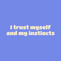 I trust myself and my instincts. Positive inspirational quote. Affirmation on a pastel green background. Lettering wall art.