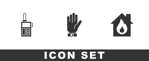 Set Walkie talkie, Firefighter gloves and in burning house icon. Vector