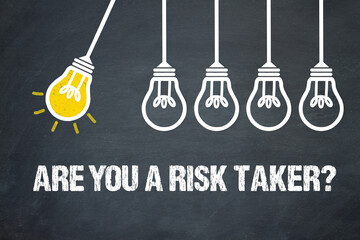 Fototapeta premium Are You a Risk Taker? 