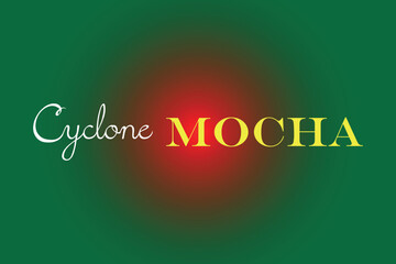 Cyclone Mocha typography text vector design. Cyclone Mocha text on Bangladesh flag color background.