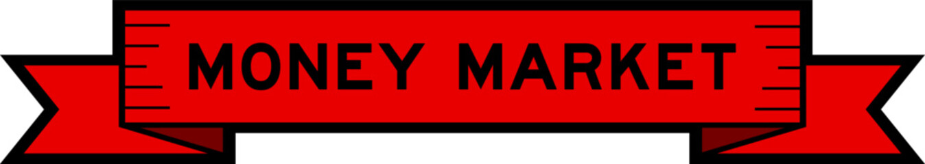 Ribbon label banner with word money market in red color on white background