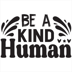 Be a kind human