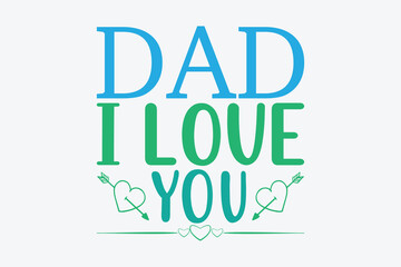 dad i love you