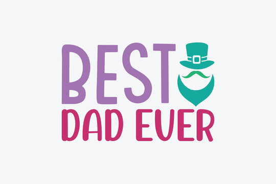 best dad ever - Powered by Adobe