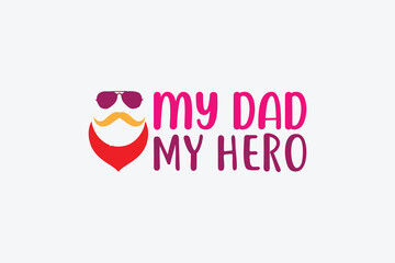 my dad  my hero