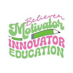 Believer Motivator Innovator Education  Retro 